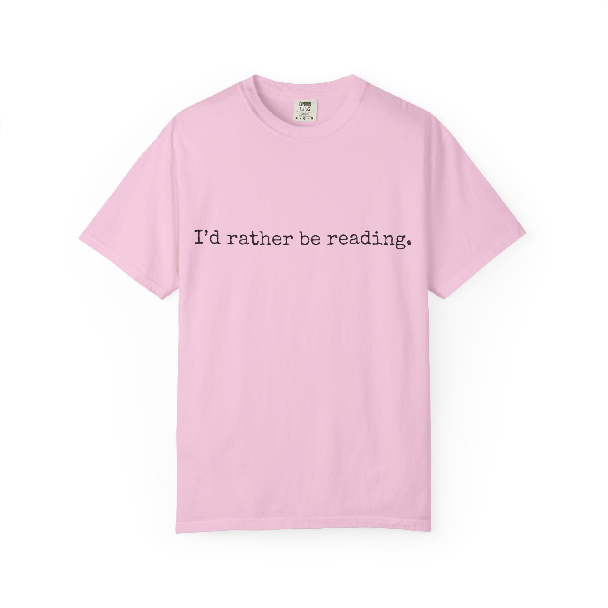 T-Shirt, Book Lover T Shirt, Reading Tee, Typewriter Font Shirt, Literary Gift, I'd Rather Be Reading Top, Unisex Comfort Colors Tee, Bookish Tshirt