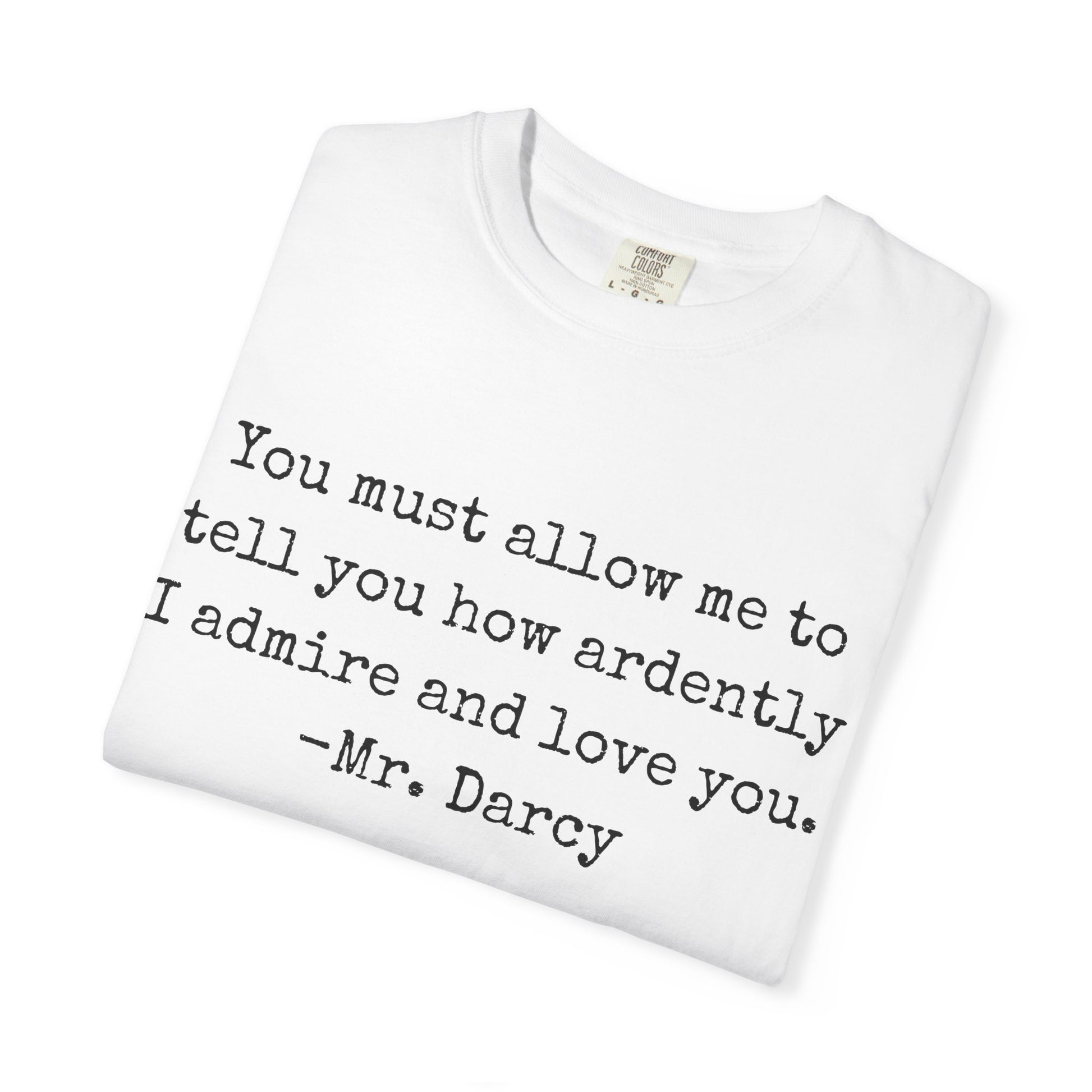 T-Shirt, Jane Austen Quote Shirt for Book Lovers, Literary Gift, Vintage Tee, Graphic Tee, Comfort Colors 1717 Unisex Garment-Dyed T-shirt, Bookish