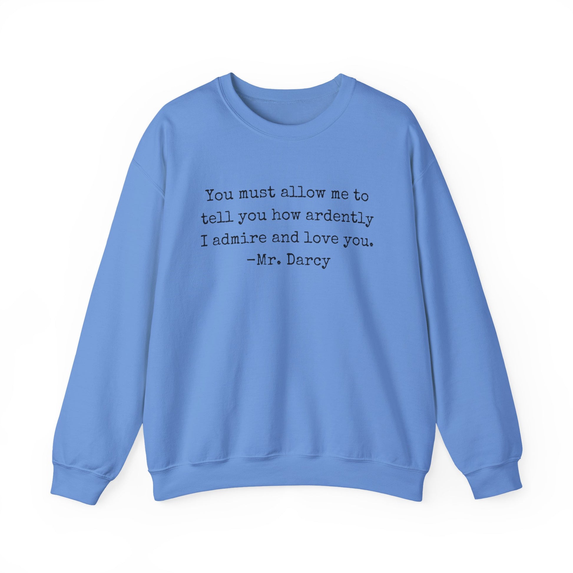 Sweatshirt, Jane Austen Literary Quote Sweatshirt, Pride and Prejudice Mr Darcy Love Quote Shirt, Book Lover Gift, Classic Literature Sweatshirt, Gildan