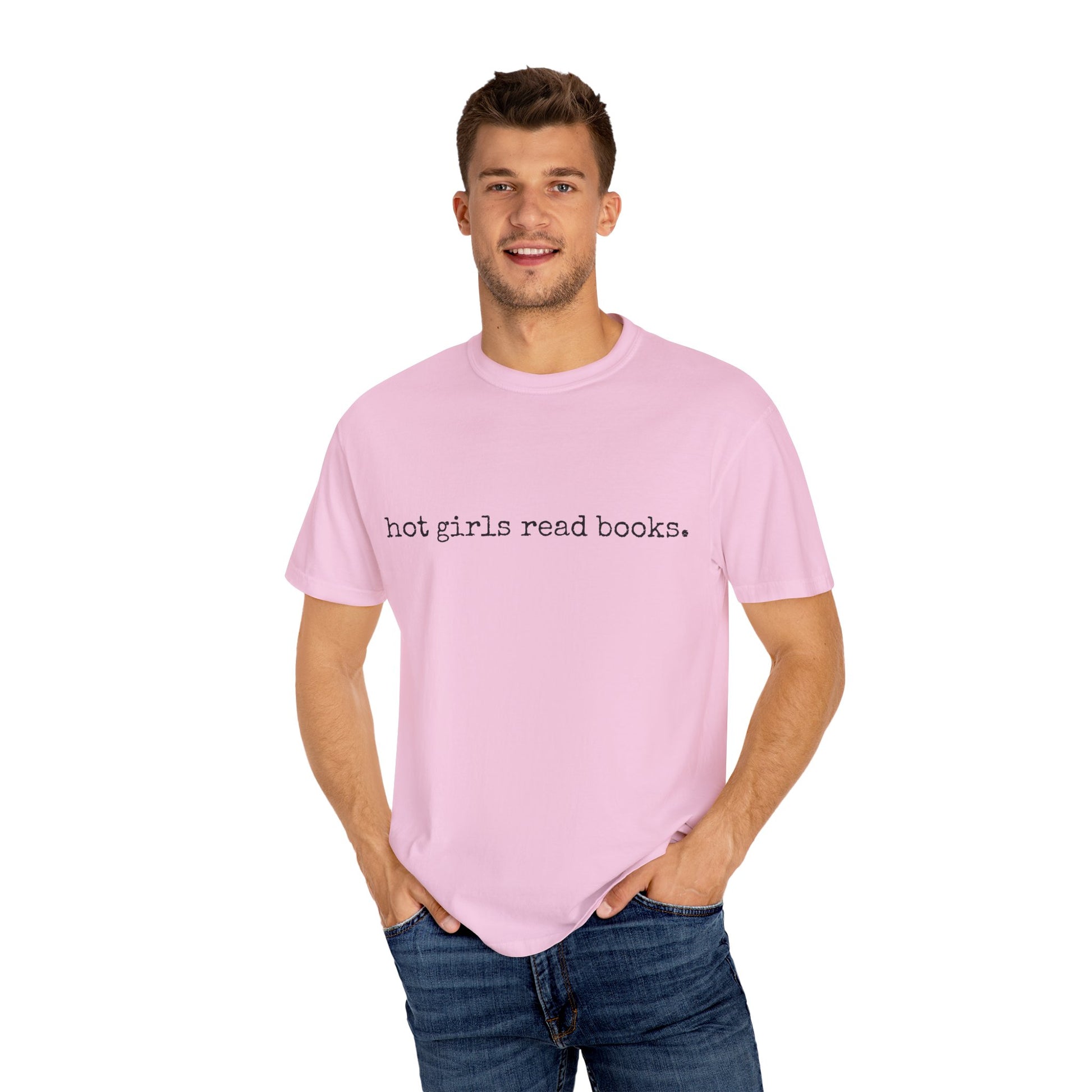 T-Shirt, Hot Girls Read Books Comfort Colors 1717 Tshirt - Unisex Tee, Bookish Shirt, Literary Gift, Book Lover Gift, Reading Tee, Bookworm