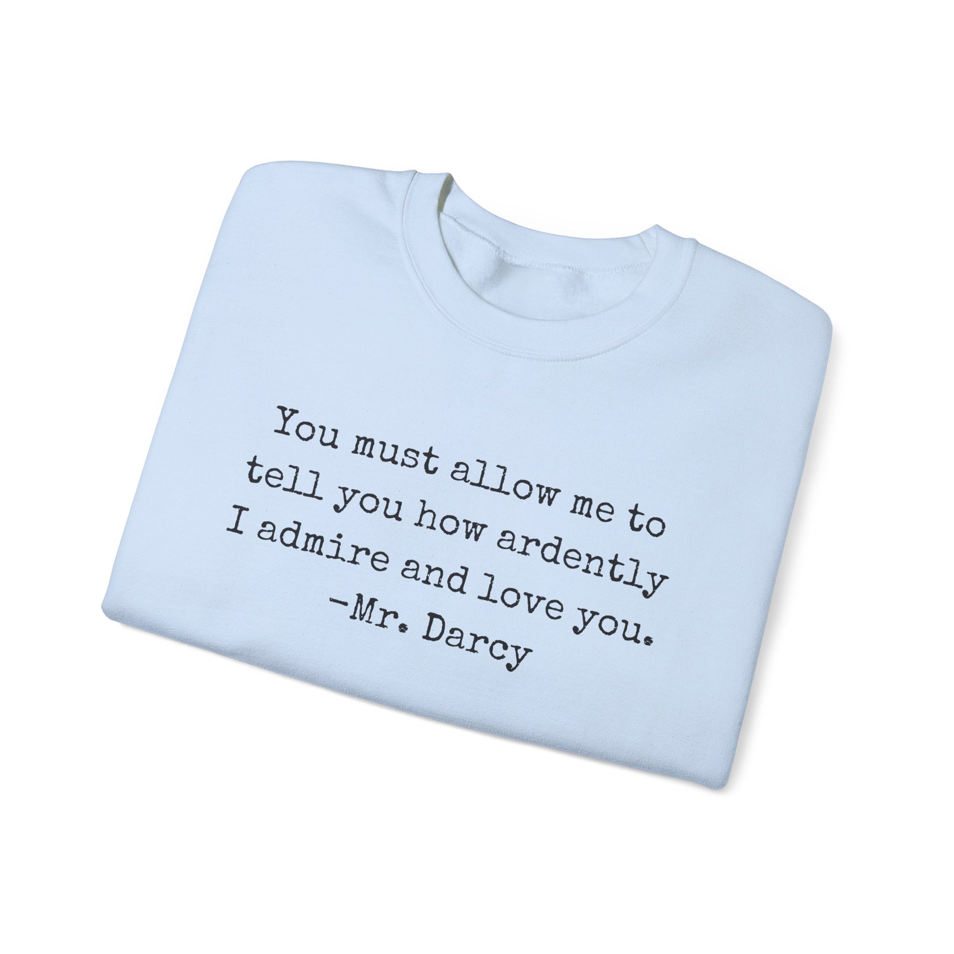 Sweatshirt, Jane Austen Literary Quote Sweatshirt, Pride and Prejudice Mr Darcy Love Quote Shirt, Book Lover Gift, Classic Literature Sweatshirt, Gildan