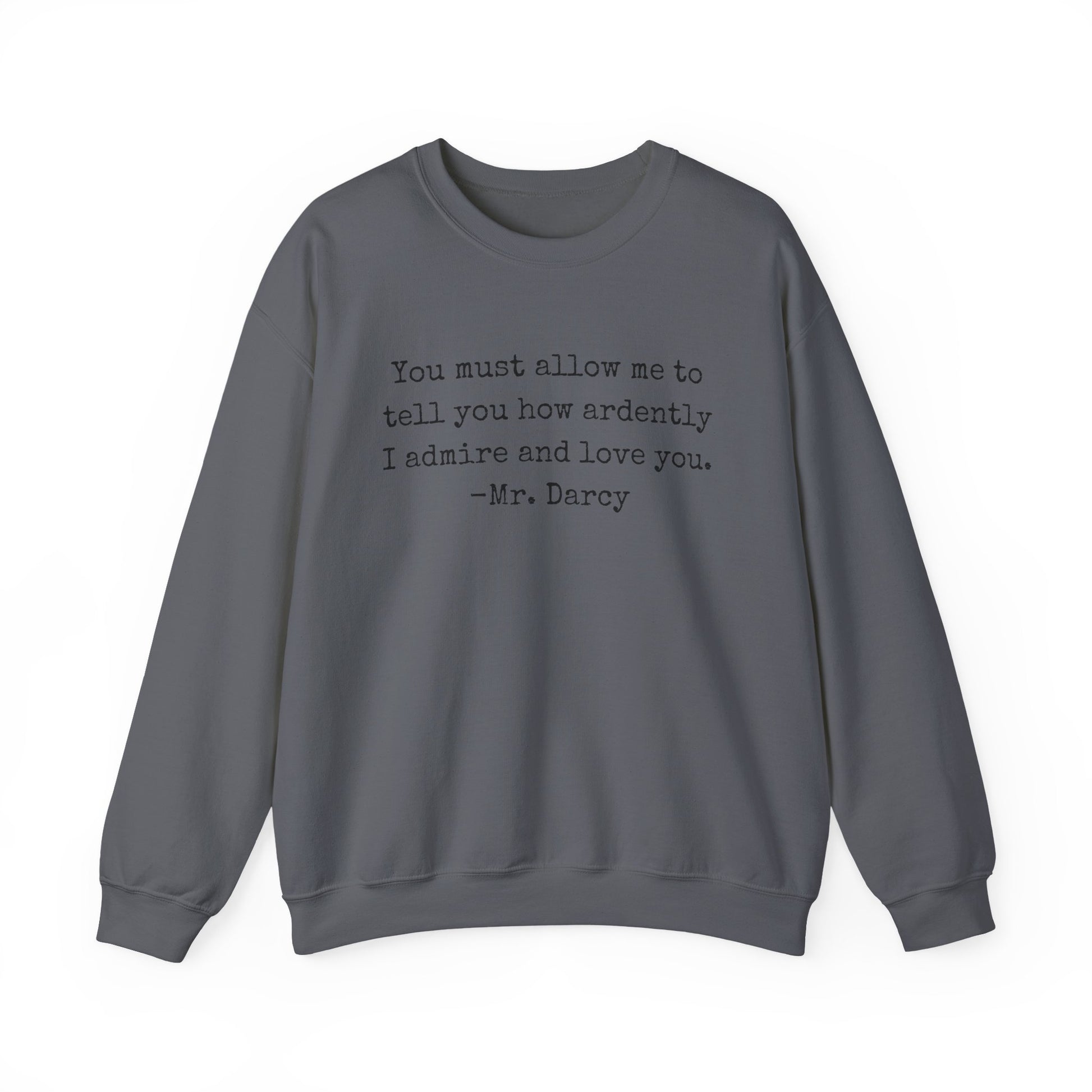 Sweatshirt, Jane Austen Literary Quote Sweatshirt, Pride and Prejudice Mr Darcy Love Quote Shirt, Book Lover Gift, Classic Literature Sweatshirt, Gildan