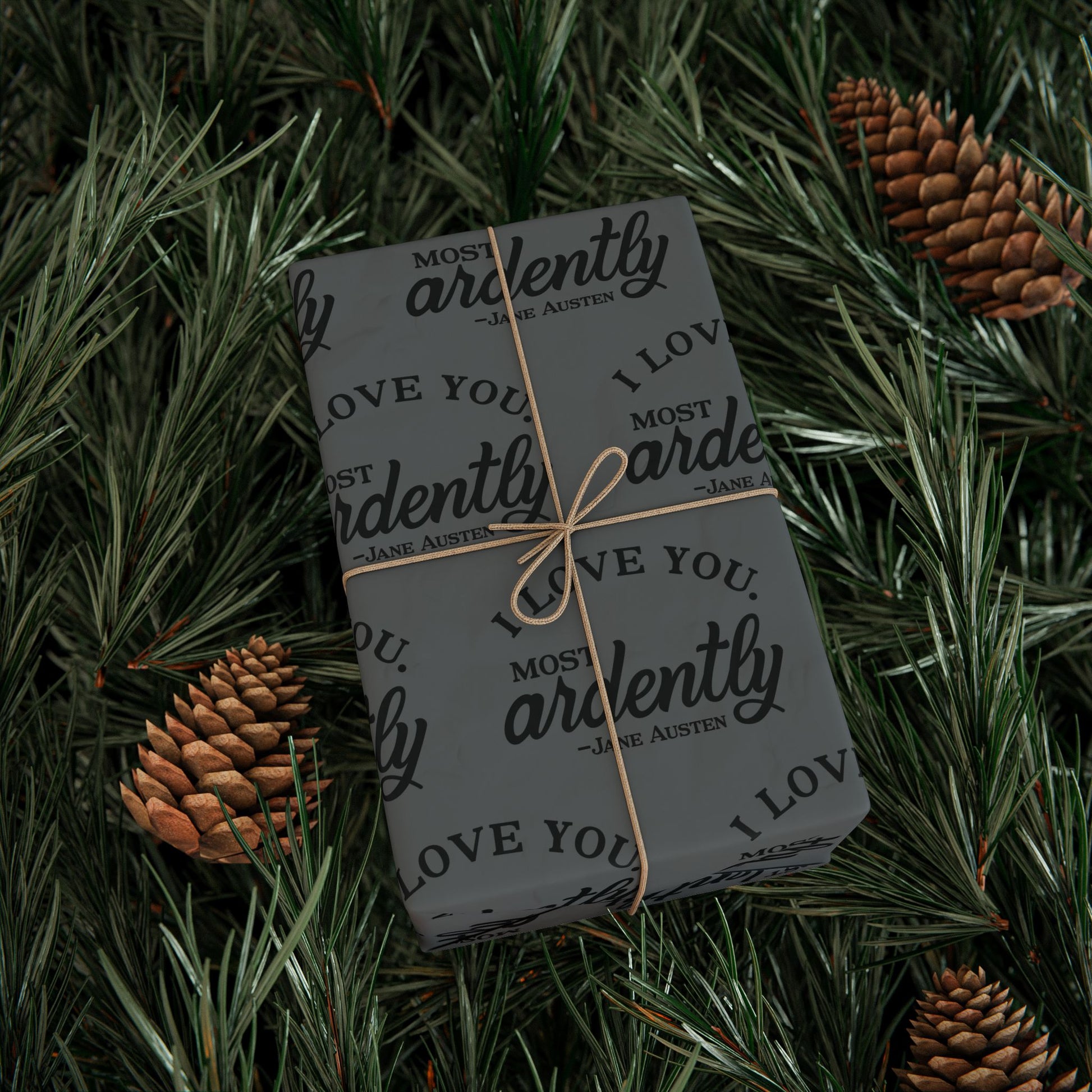 Gift Wrap - Grey Jane Austen Quote; Pride and Prejudice, Mr Darcy, I Love You Most Ardently