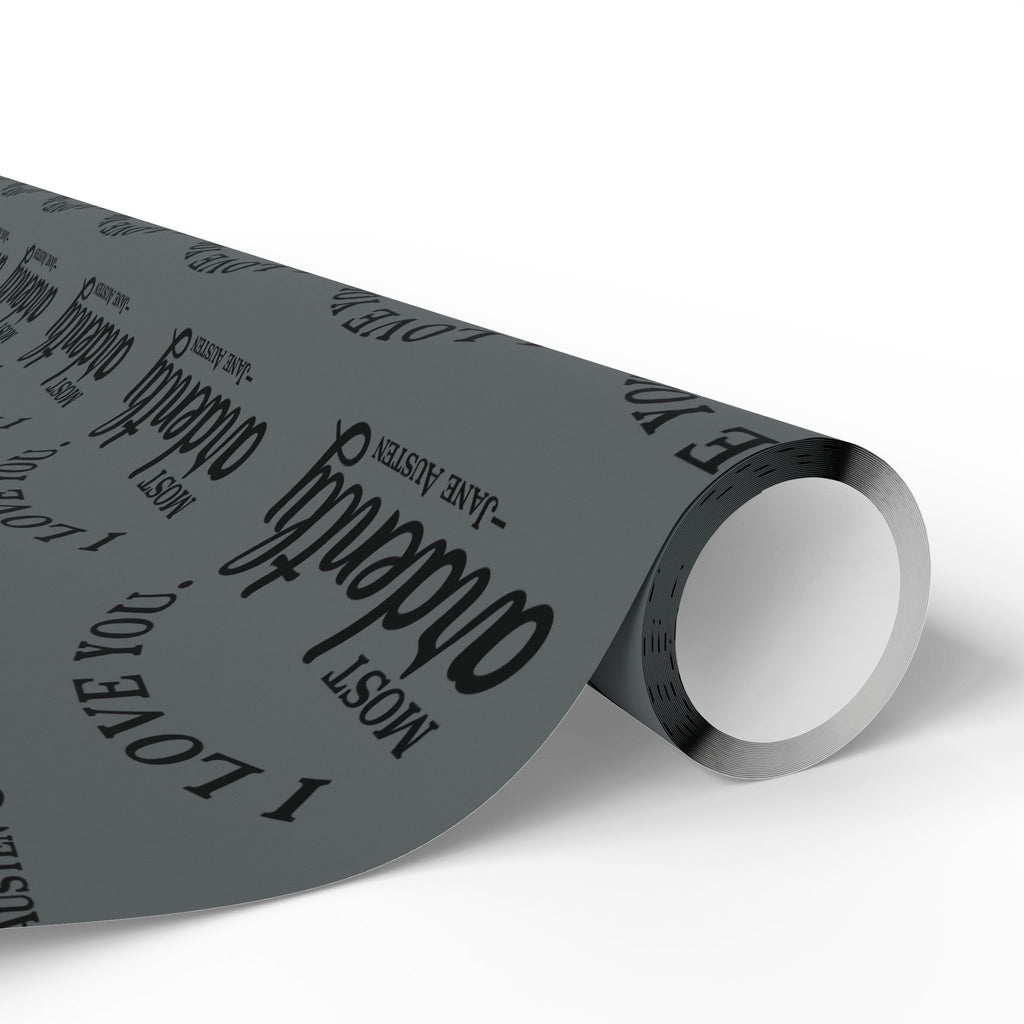 Gift Wrap - Grey Jane Austen Quote; Pride and Prejudice, Mr Darcy, I Love You Most Ardently