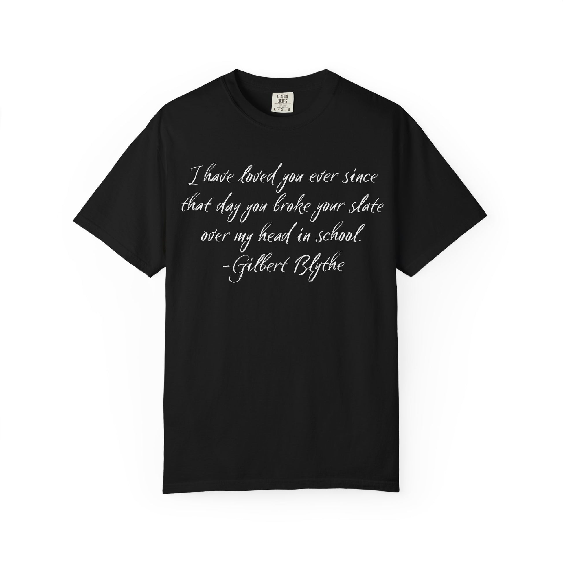 T-Shirt, Anne of Green Gables Quote Comfort Colors T-shirt, Gilbert Blythe, Book Lover Gift, Literary Tee, Unisex Top, Slate Quote Shirt, Bookish T