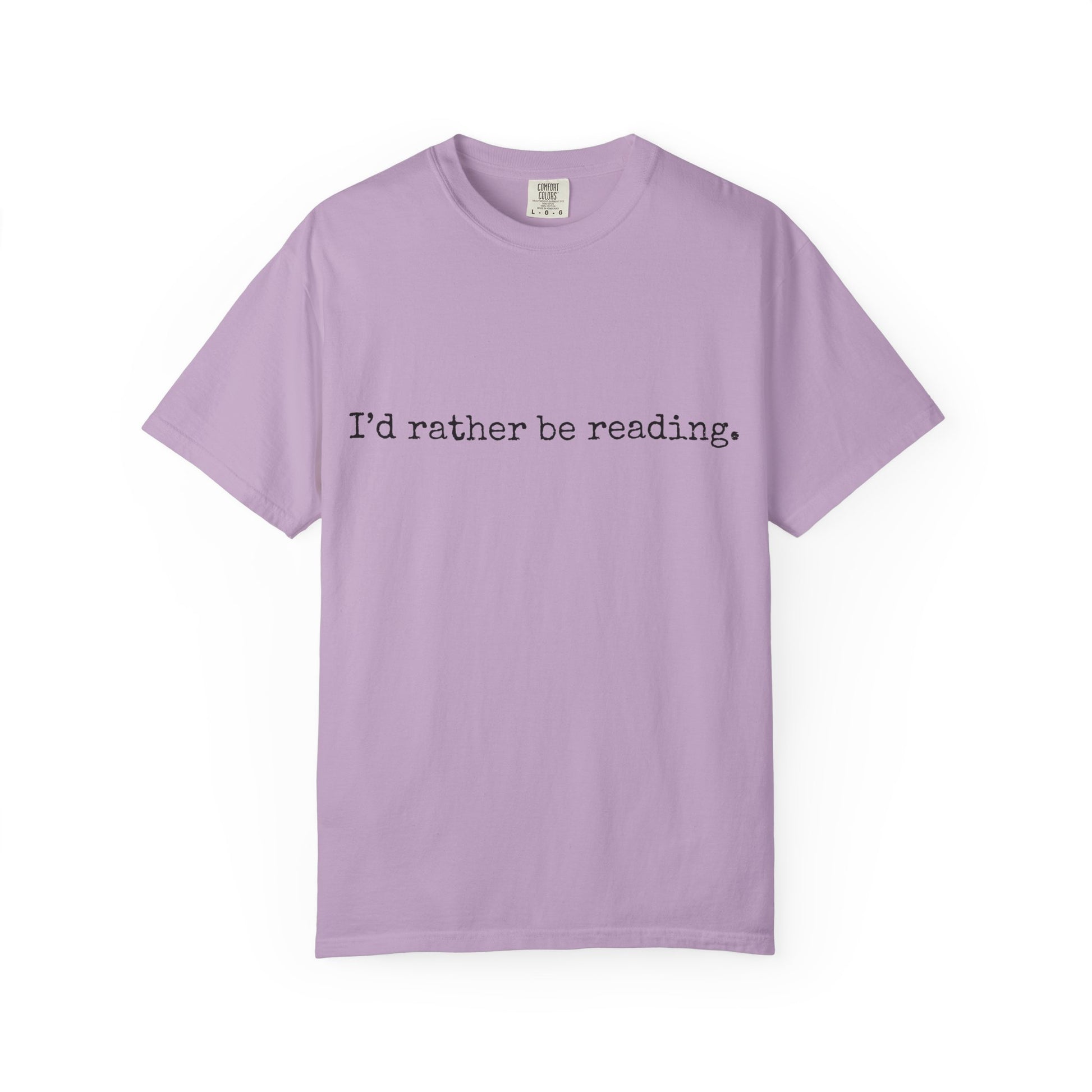 T-Shirt, Book Lover T Shirt, Reading Tee, Typewriter Font Shirt, Literary Gift, I'd Rather Be Reading Top, Unisex Comfort Colors Tee, Bookish Tshirt