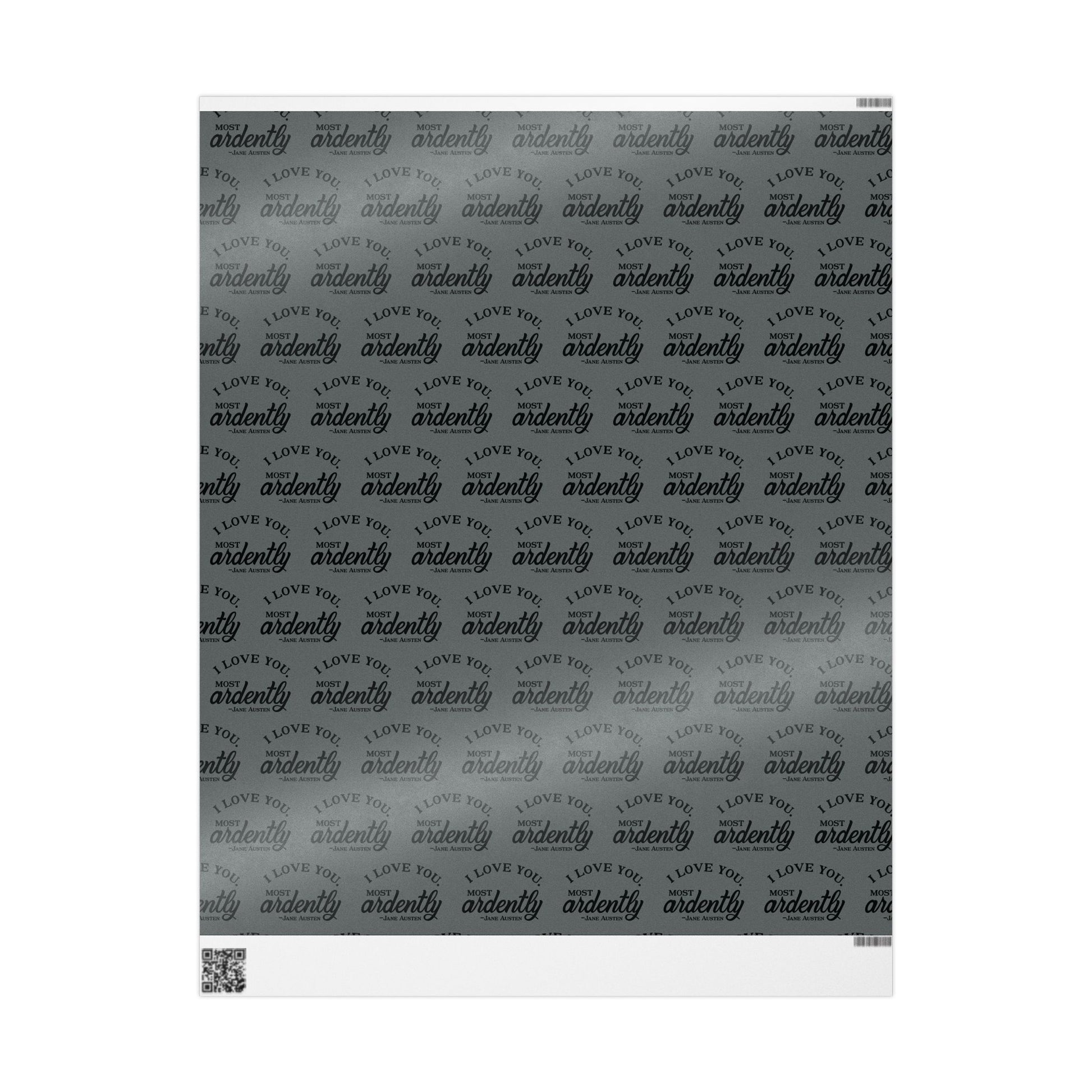 Gift Wrap - Grey Jane Austen Quote; Pride and Prejudice, Mr Darcy, I Love You Most Ardently