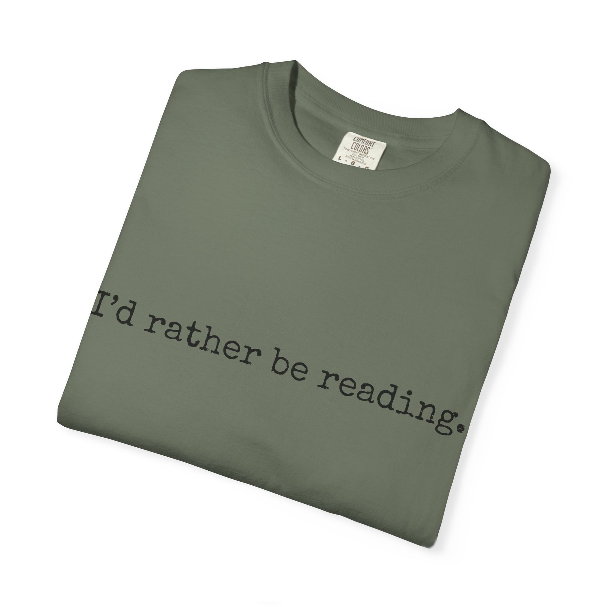 T-Shirt, Book Lover T Shirt, Reading Tee, Typewriter Font Shirt, Literary Gift, I'd Rather Be Reading Top, Unisex Comfort Colors Tee, Bookish Tshirt