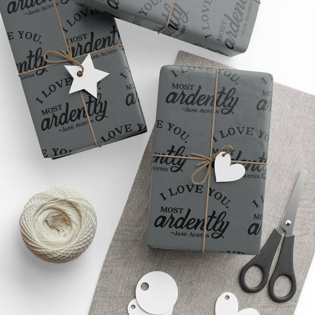 Gift Wrap - Grey Jane Austen Quote; Pride and Prejudice, Mr Darcy, I Love You Most Ardently