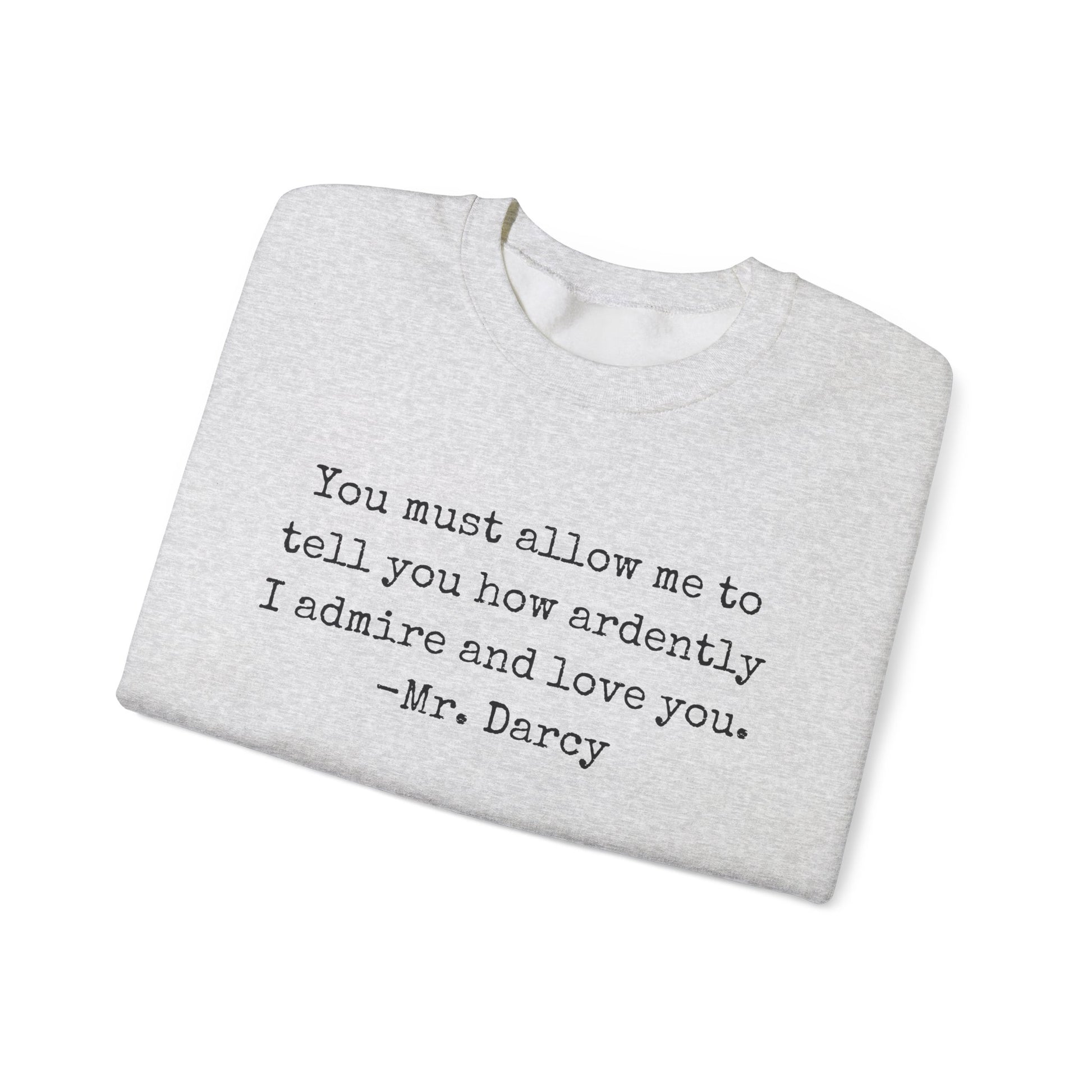 Sweatshirt, Jane Austen Literary Quote Sweatshirt, Pride and Prejudice Mr Darcy Love Quote Shirt, Book Lover Gift, Classic Literature Sweatshirt, Gildan
