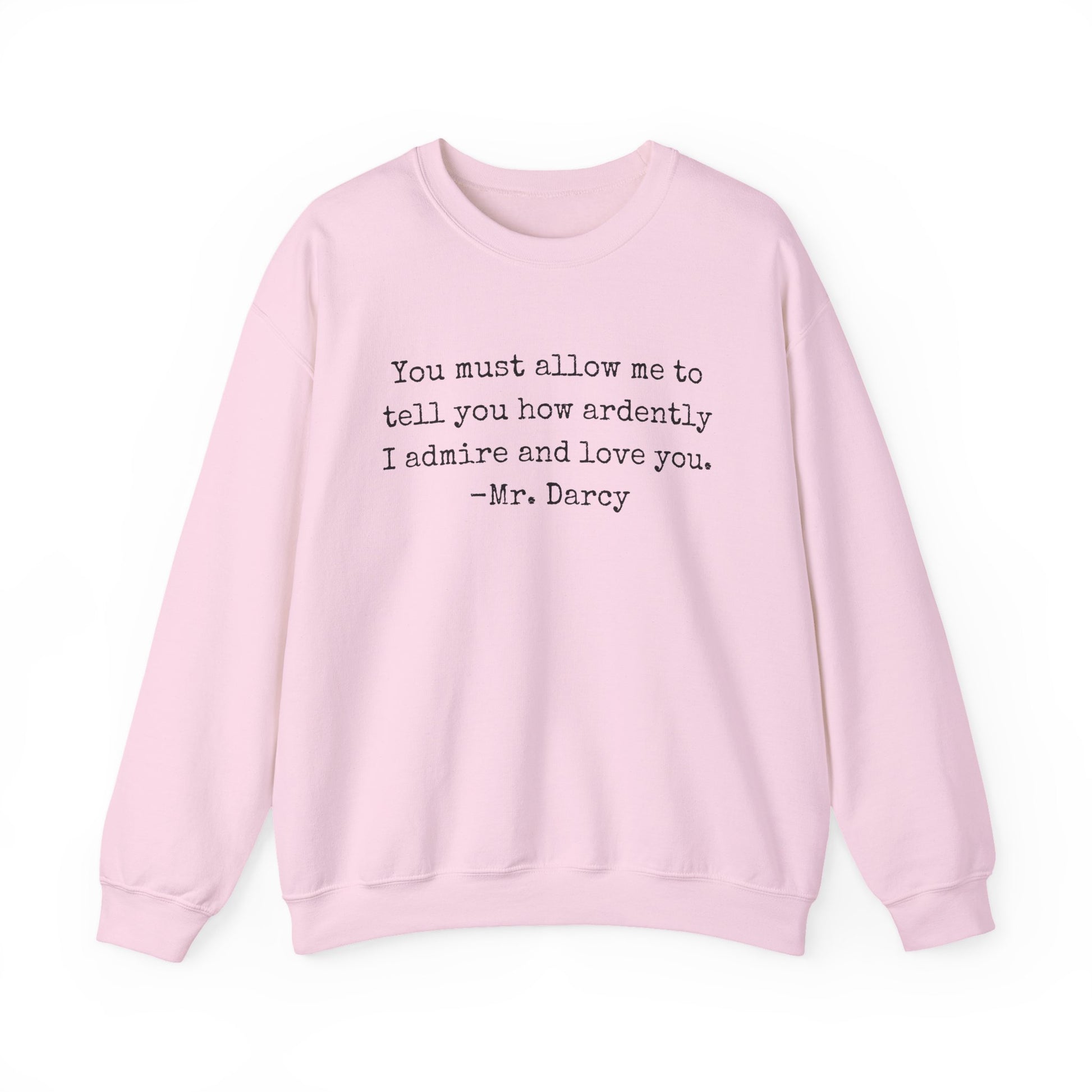 Sweatshirt, Jane Austen Literary Quote Sweatshirt, Pride and Prejudice Mr Darcy Love Quote Shirt, Book Lover Gift, Classic Literature Sweatshirt, Gildan