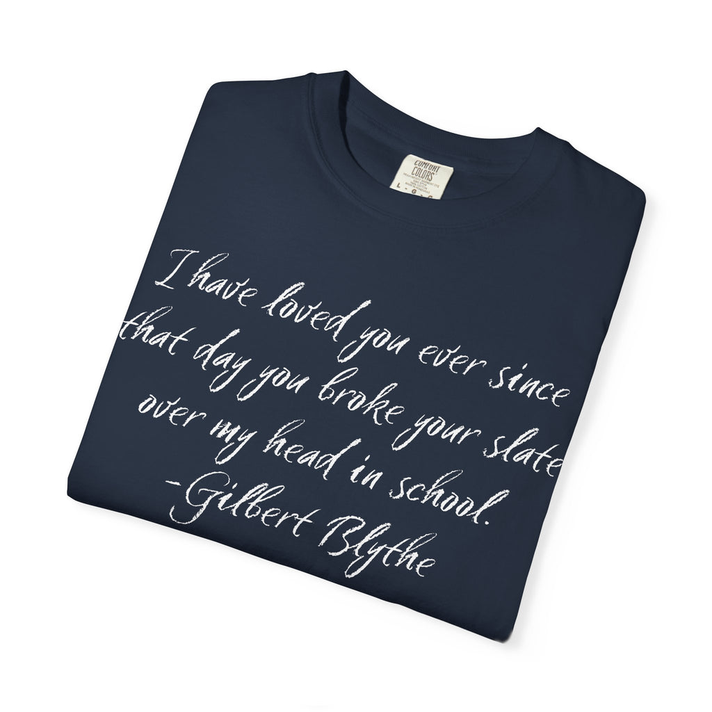 T-Shirt, Anne of Green Gables Quote Comfort Colors T-shirt, Gilbert Blythe, Book Lover Gift, Literary Tee, Unisex Top, Slate Quote Shirt, Bookish T